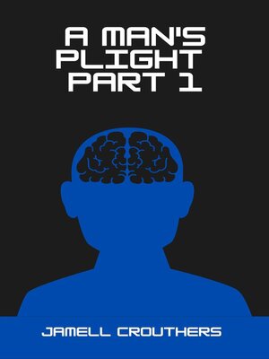 cover image of A Man's Plight 1